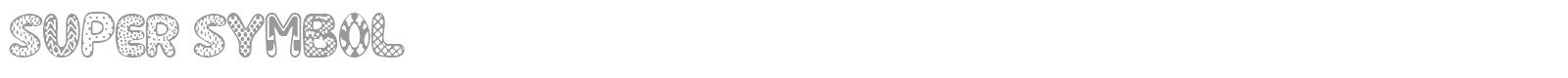 Super Symbol font preview